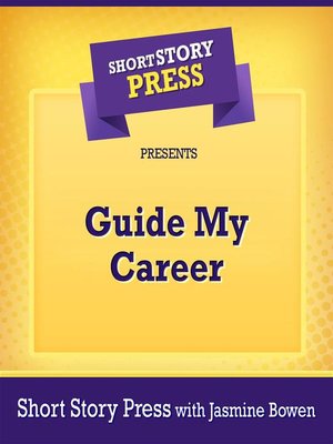 cover image of Short Story Press Presents Guide My Career
